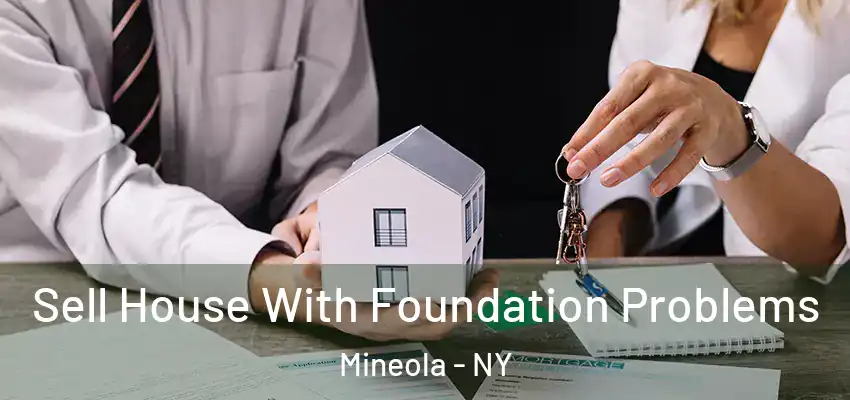  Sell House With Foundation Problems Mineola - NY